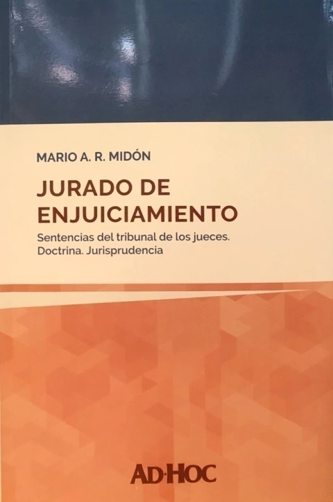 Jurado de enjuiciamiento. Autor/es: MIDÓN, Mario A. R.