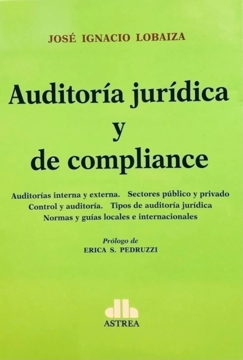 Auditoría jurídica y de compliance LOBAIZA, José I. (Autor) Año: 2021