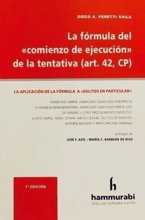 Formula del comienzo de ejecucion de la tentativa- Peretti Avila