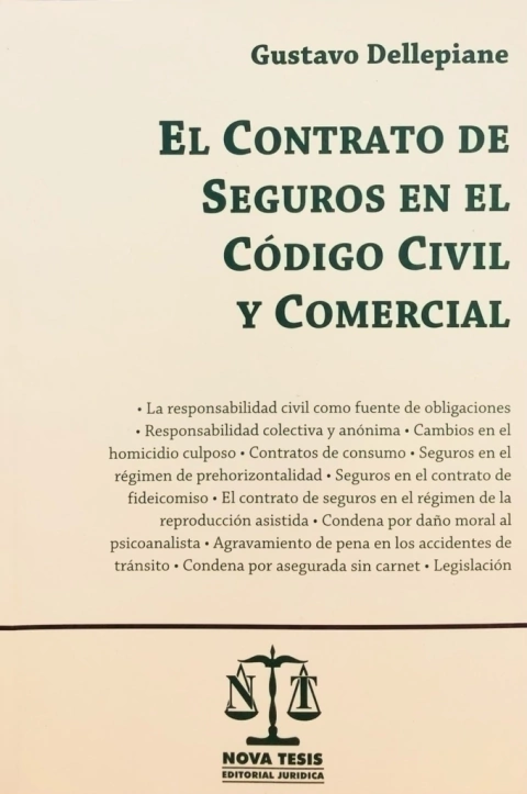 EL CONTRATO DE SEGUROS EN EL CSDIGO CIVIL Y COMERCIAL AUTOR: DELLEPIANE, GUSTAVO A