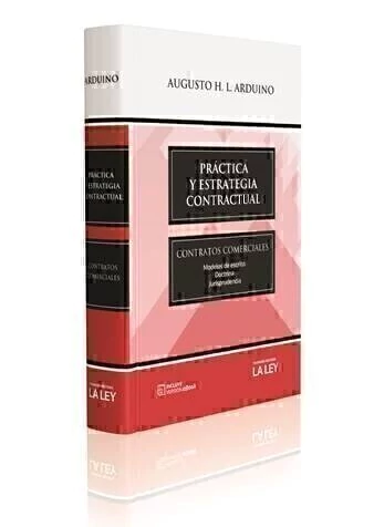 PRÁCTICA Y ESTRATEGIA CONTRATOS COMERCIALES Augusto H. L. Arduino