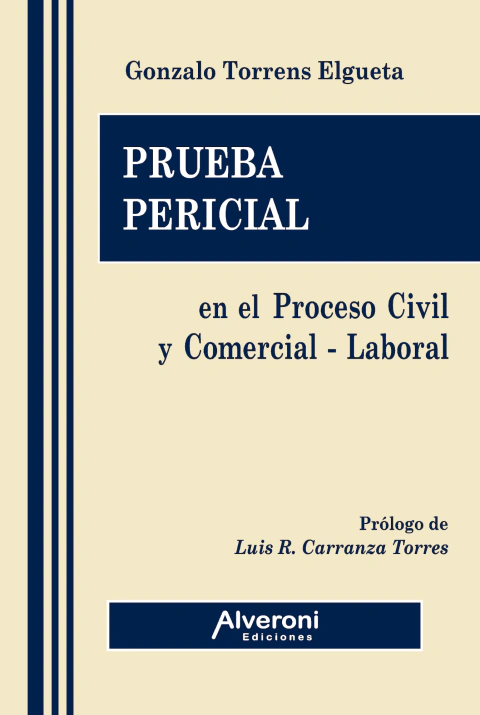 Prueba Pericial en El Proceso Civil y Comercial – Laboral Gonzalo Torrens Elgueta