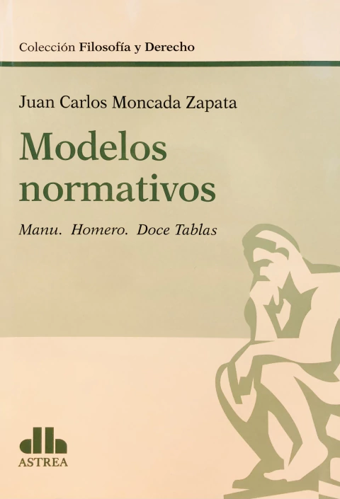 Modelos normativos MONCADA ZAPATA, Juan C. (Autor)