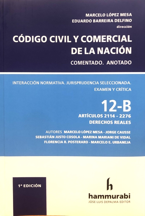 CódIGO . Civ. y Com., t. 12B - Arts. 2114 a 2276 López Mesa -