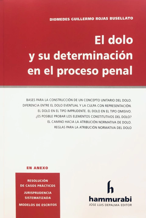 El dolo y su determinación en el proceso penal Rojas Busellato -