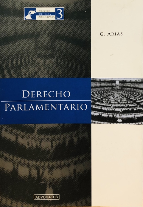 Derecho parlamentario - Arias G.