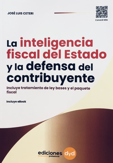 Inteligencia Fiscal del Estado y Defensa del Contribuyente José Luis Ceteri