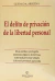 El delito de privacion de la libertad - Arocena, G