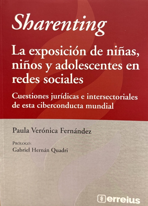 Sharenting. La exposición de niñas, niños y adolescentes en redes sociales Paula Verónica Fernández - comprar online