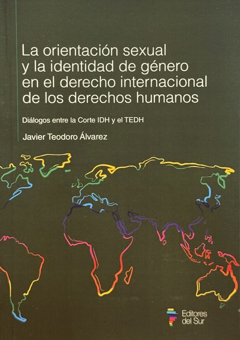La orientación sexual y la identidad de género en el Derecho Internacional de los Derechos Humanos. javier Teod - comprar online