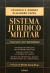 Sistema Jurídico Militar TAZZA, Alejandro | JIMENEZ, Eduardo P.