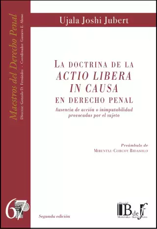 A DOCTRINA DE LA ACTIO LIBERA IN CAUSA EN DERECHO PENAL JOSHI JUBERT, UJALA - L.