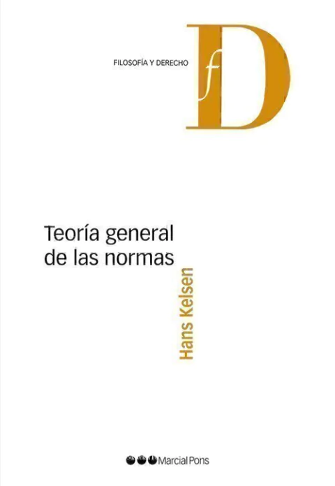 TEORÍA GENERAL DE LAS NORMAS - KELSEN HANS