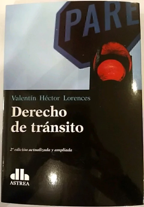 Derecho de tránsito LORENCES, VALENTÍN H. (Autor)