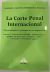 La Corte Penal Internacional RODRÍGUEZ EGGERS, ESTEBAN (Autor)