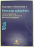 Proceso colectivo Autores: Fredie Didier Jr. (Brasil) / Hermes Zaneti Jr. (Brasil
