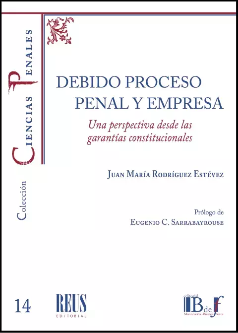 Debido proceso penal y Empresa Rodríguez Estévez, Juan María -