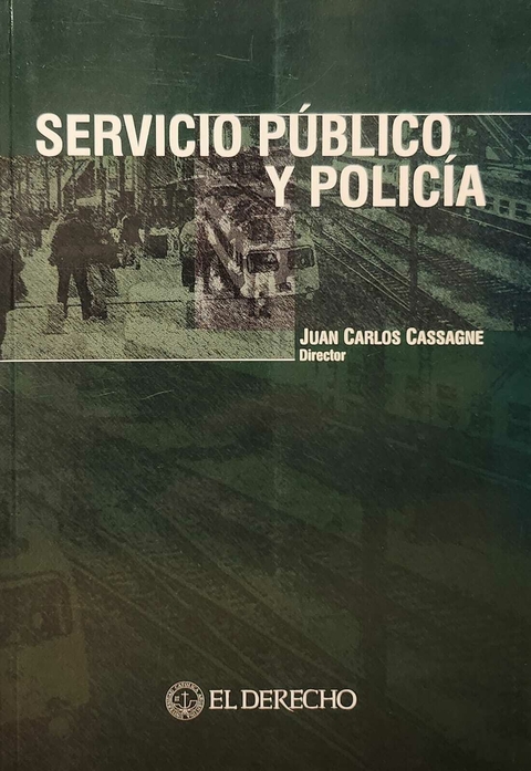 Servicio Publico y Policía - Cassagne Juan C. - comprar online