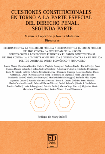 Cuestiones constitucionales en torno a la parte especial del derecho penal. Segunda parte MANUELA LOPERFIDO - NOELIA MATALONE