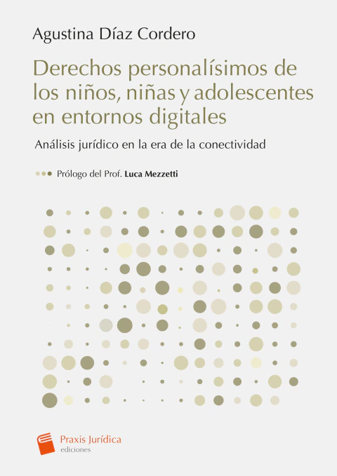 Derechos personalísimos de los niños, niñas y adolescentes en entornos digitales Agustina Díaz Cordero.