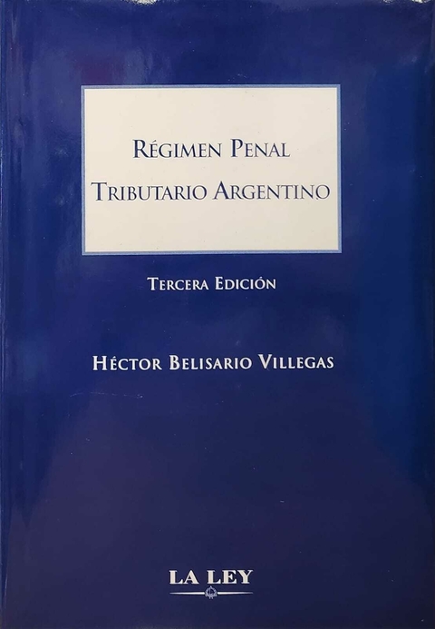 Regimen Penal Tributario Argentino - Belisario Villegas Hector - comprar online
