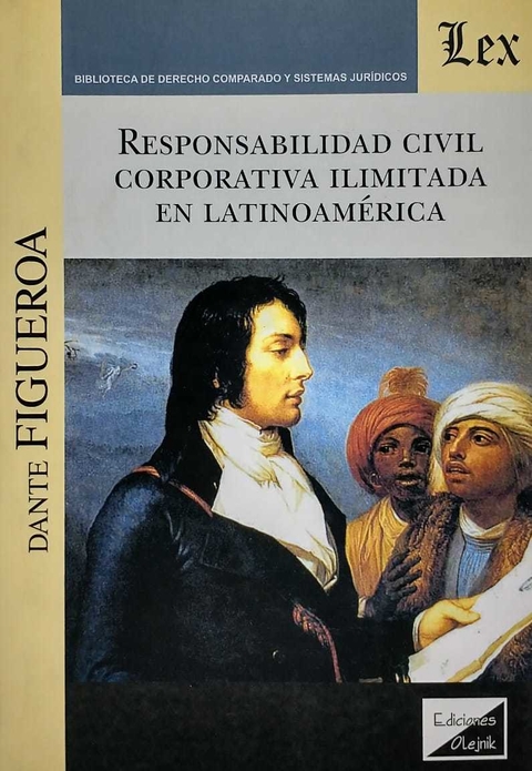 Responsabilidad civil corporativa ilimitada en Latinoamérica Figueroa, Dante
