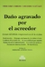 Daño agravado por el acreedor LAMANNA GUIÑAZÚ, Emiliano C. (Autor)