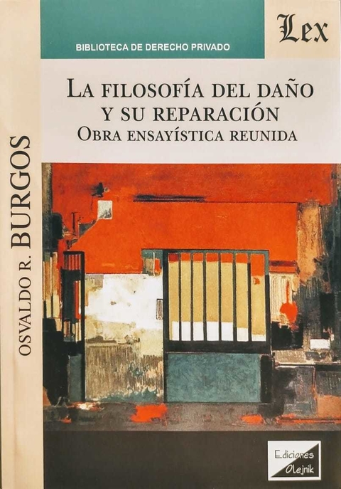 FILOSOFIA DEL DAñO. OBRA ENSAYISTA REUNIDA Autor : Burgos - Osvaldo