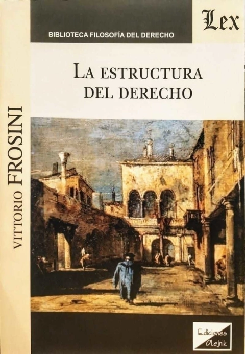 La estructura del Derecho Frosini, Vittorio