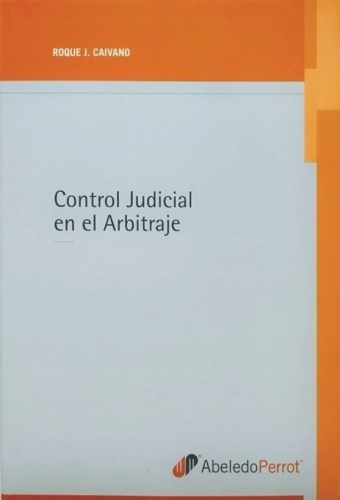 El Control Judicial En El Arbitraje- Caivano - comprar online