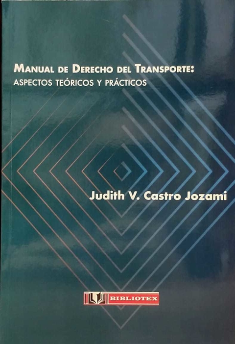 Manual de derecho del transporte Autor: Castro Jozami, J