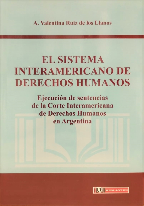 El sistema interamericano de derechos humanos Autor: Ruiz de los LLanos, V