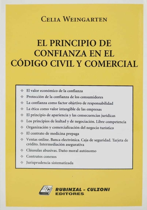 El principio de confianza en el Código Civil y Comercial Weingarten, C