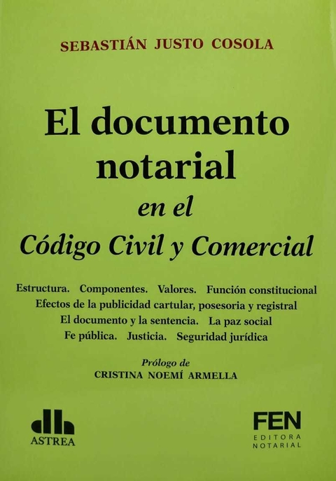 El documento notarial en el Código Civil y Comercial COSOLA, Sebastián J. (Autor)