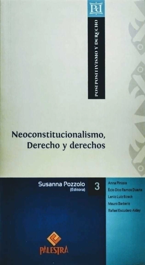 Neoconstitucionalismo, Derecho y derechos Editor: Susanna Pozzolo - comprar online