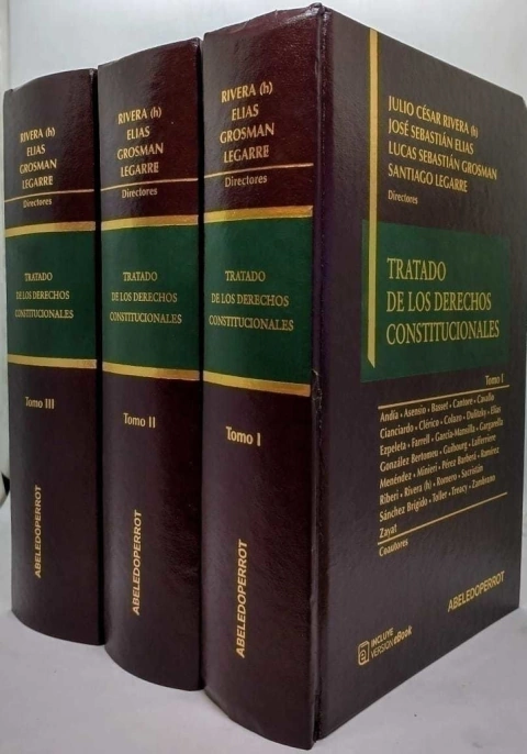 TRATADO DE LOS DERECHOS CONSTITUCIONALES Director: Legarre, Santiago , Rivera (h.), Julio César , Grosman, Lucas Sebastián , Elias, José Sebastián