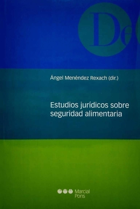 Estudios jurídicos sobre seguridad alimentaria Director/a Menéndez Rexach, Ángel - comprar online