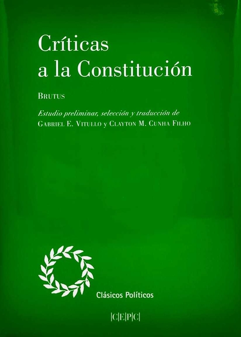Críticas a la Constitución  Autor:	Brutus;