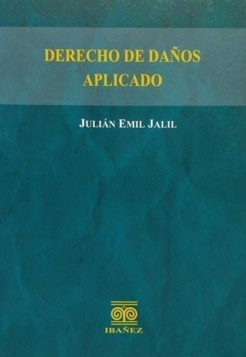 Derecho de daños aplicado Jalil, Julián Emil.