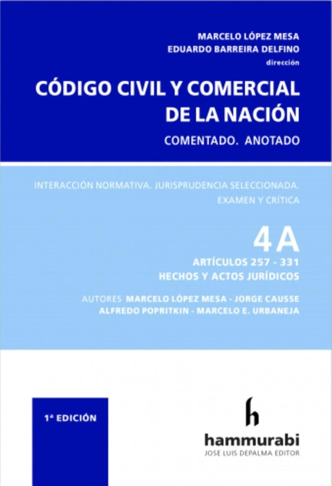 Código Civil y Comercial, t. 4A Autor: BARREIRA DELFINO EDUARDO A., LSPEZ MESA MARCELO