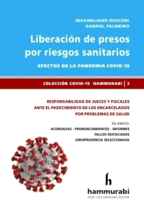 Liberación de presos por riesgos sanitarios Autor: RUSCONI MAXIMILIANO