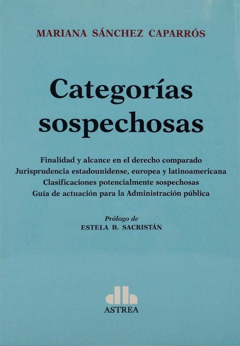Categorías sospechosas SÁNCHEZ CAPARRÓS, Mariana (Autor) - comprar online