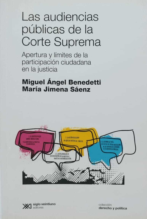 Las audiencias publicas de la corte suprema Maria Jimena Saenz, Miguel Angel Benedetti
