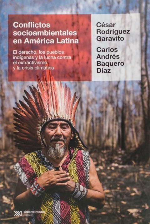conflictos socioambientales en america latina Carlos Andrs Baquero D¡az, Cesar Rodriguez Garavito