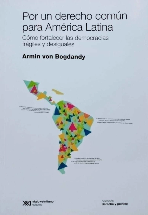 por un derecho com£n para amrica latina Amir Von Bogdandy