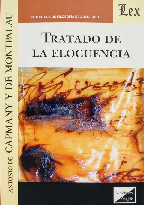 TRATADO DE LA ELOCUENCIA Autor : Capmany y de Montpalau - Antoni -