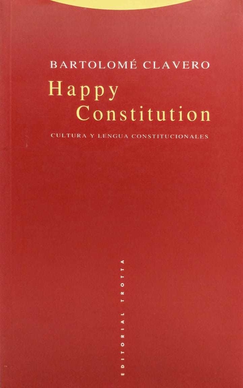 HAPPY CONSTITUTION. CULTURA Y LENGUAS CONS AUTOR: CLAVERO SALVADOR, B.