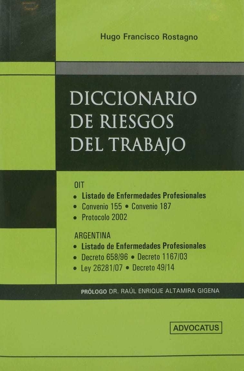 Diccionario de Riesgos de Trabajo AUTOR: Rostagno, Hugo Francisco - comprar online
