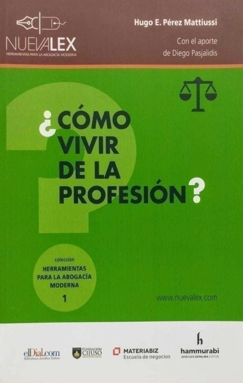 ?Cómo vivir de la profesión? HUGO E. PIREZ MATTIUSSI - comprar online