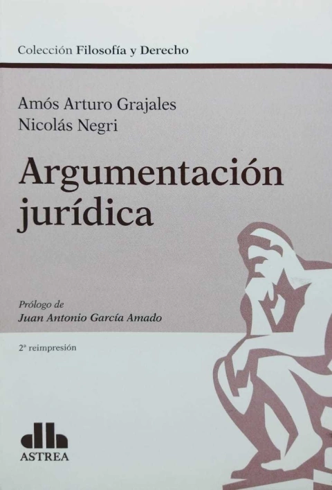 Argumentación jurídica -Autor: Grajales, Amós A. Autor: Negri, Nicolás - comprar online